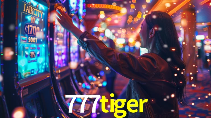 777tiger: Jogos de Caça-Níqueis-Altas Recompensas, Roleta-Velocidade, Blackjack-Desafios Máximos